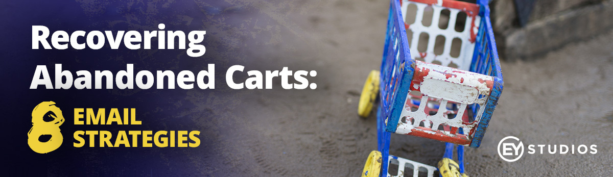 8 Tips on How to Recover Abandoned Carts.